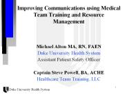 Improving Communications using Medical Team Training and Resource Management