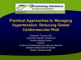 Practical Approaches to Managing Hypertension: Reducing Global Cardiovascular Risk PowerPoint PPT Presentation