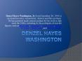 Denzel Hayes Washington PowerPoint PPT Presentation