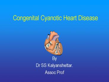 Congenital Cyanotic Heart Disease