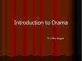 Introduction to Drama PowerPoint PPT Presentation