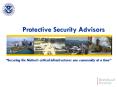 Protective Security Advisors PowerPoint PPT Presentation