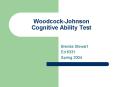 Woodcock-Johnson Cognitive Ability Test PowerPoint PPT Presentation