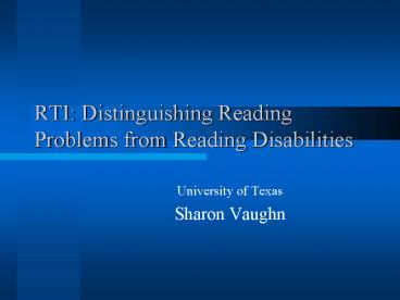RTI: Distinguishing Reading Problems from Reading Disabilities