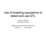 Use of breeding populations to detect and use QTL