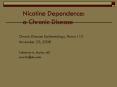 Nicotine Dependence: a Chronic Disease PowerPoint PPT Presentation