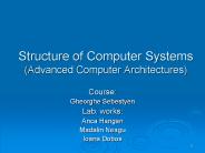 Structure of Computer Systems (Advanced Computer Architectures)