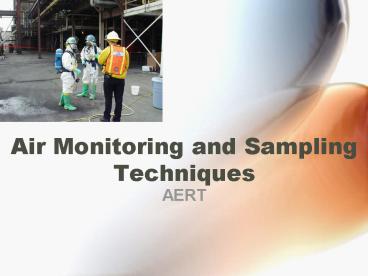 Air Monitoring and Sampling Techniques