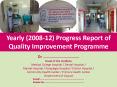 Yearly (2008-12) Progress Report of Quality Improvement Programme PowerPoint PPT Presentation