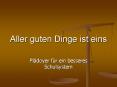 Aller guten Dinge ist eins PowerPoint PPT Presentation
