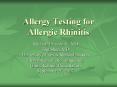 Allergy Testing for Allergic Rhinitis PowerPoint PPT Presentation