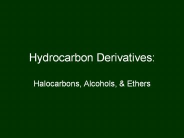 Hydrocarbon Derivatives: