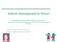Asthma Management in School A presentation in honor of World Asthma Day 2013 thru a collaboration with Children PowerPoint PPT Presentation