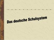 Das deutsche Schulsystem