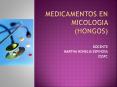 MEDICAMENTOS EN MICOLOGIA (HONGOS) PowerPoint PPT Presentation