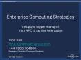 Enterprise Computing Strategies This gig is bigger than grid: from HPC to service orientation PowerPoint PPT Presentation
