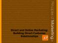 Direct and Online Marketing: Building Direct Customer Relationships PowerPoint PPT Presentation