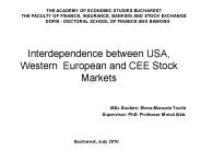 Interdependence between USA, Western European and CEE Stock Markets