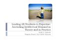 Leading All Students to Expertise: Ascending Intellectual Demand in Theory and in Practice PowerPoint PPT Presentation