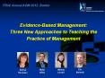 Evidence-Based Management: Three New Approaches to Teaching the Practice of Management PowerPoint PPT Presentation