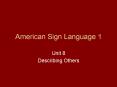 American Sign Language 1 PowerPoint PPT Presentation