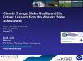Climate Change, Water Quality and the Future: Lessons from the Western Water Assessment PowerPoint PPT Presentation