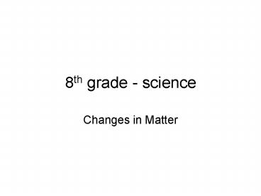 8th grade - science