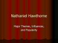Nathaniel Hawthorne PowerPoint PPT Presentation