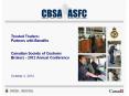 Trusted Traders: Partners with Benefits  Canadian Society of Customs Brokers - 2012 Annual Conference PowerPoint PPT Presentation