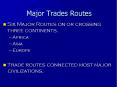 Major Trades Routes PowerPoint PPT Presentation