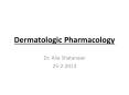 Dermatologic Pharmacology PowerPoint PPT Presentation
