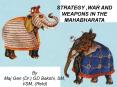 STRATEGY ,WAR AND WEAPONS IN THE MAHABHARATA PowerPoint PPT Presentation