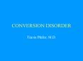 CONVERSION DISORDER PowerPoint PPT Presentation