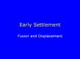 Early Settlement PowerPoint PPT Presentation