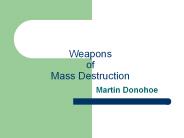 Weapons of Mass Destruction