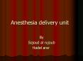 Anesthesia delivery unit PowerPoint PPT Presentation