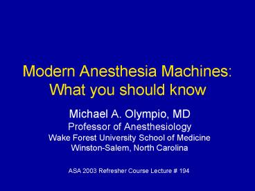 Modern Anesthesia Machines: What you should know