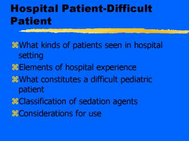 Hospital Patient-Difficult Patient