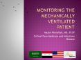 Monitoring the Mechanically Ventilated Patient PowerPoint PPT Presentation