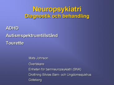 Neuropsykiatri Diagnostik och behandling