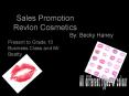 Sales Promotion Revlon Cosmetics PowerPoint PPT Presentation