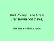 Karl Polanyi: The Great Transformation (1944)