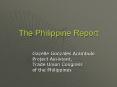 The Philippine Report PowerPoint PPT Presentation