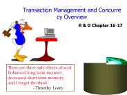 Transaction Management and Concurre cy Overview