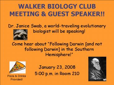 Dr. Janice Swab, a world-traveling evolutionary biologist will be speaking!