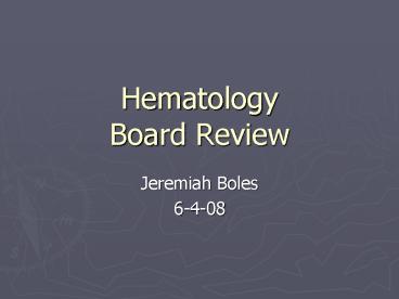 Hematology Board Review