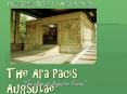 The Ara Pacis Augsutae PowerPoint PPT Presentation