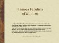 Famous Fabulists of all times PowerPoint PPT Presentation