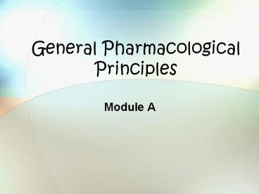 General Pharmacological Principles