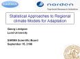 Statistical Approaches to Regional climate Models for Adaptation PowerPoint PPT Presentation
